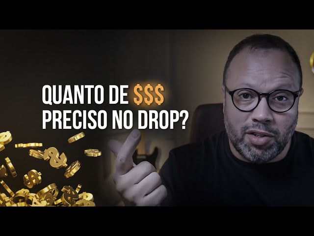 Dropshipping | Quanto Você Realmente Precisa Investir Para Ter Resultado?