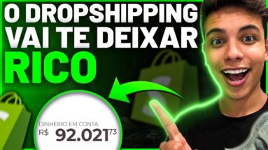 FAZER DROPSHIPPING VAI TE DEIXAR RICO! (Dinheiro online)