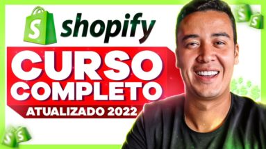 Curso Completo de Dropshipping para iniciantes 2022  - Como Criar uma Loja Shopify do ZERO