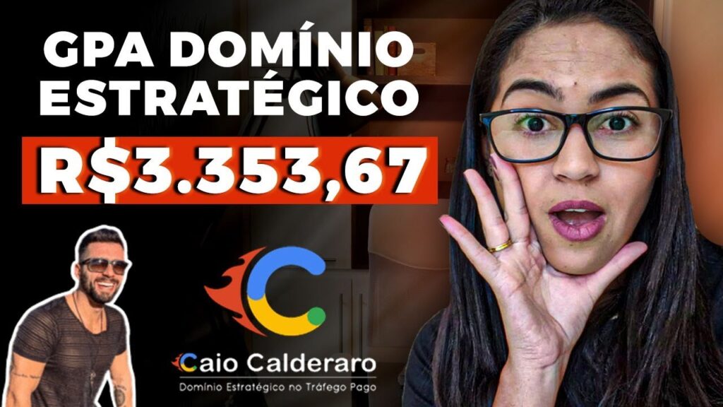 Desvendando o Sucesso com o GPA Domínio Estratégico (Caio Calderaro): Seu Guia Definitivo para o Google Ads! 1 GPA Domínio Estratégico